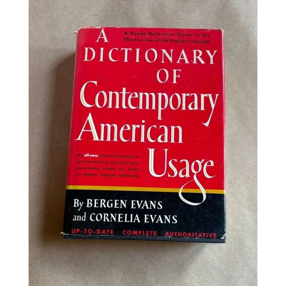 A Dictionary of Contemporary American Usage Bergen Cornelia Evans Random House